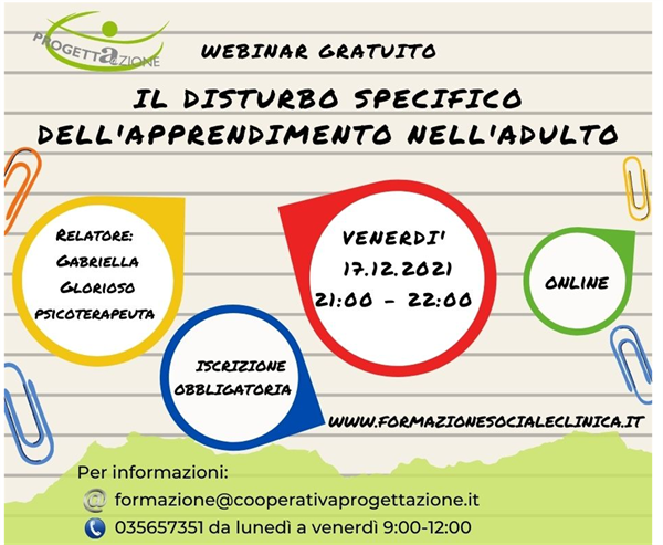 17/12/21 webinar gratuito "il disturbo specifico dell’apprendimento nell’adulto" promosso dalla Cooperativa Progettazione