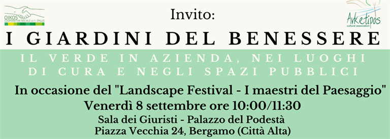 8 Settembre:" I Giardini del benessere" dalle ore 10 in Piazza Vecchia , percorsi formativi promossi dalla Cooperativa Oikos